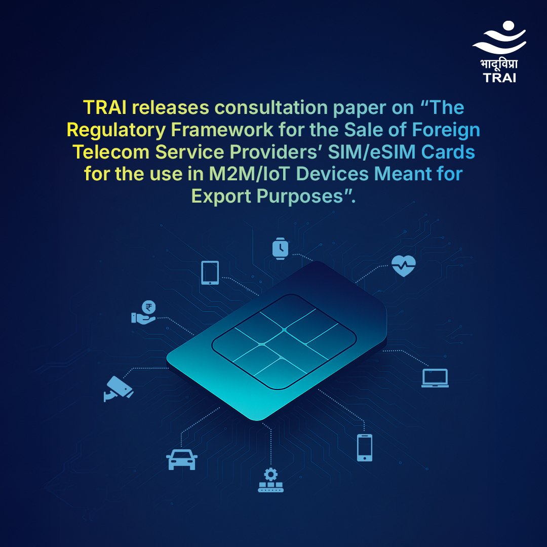 Many Indian-made devices use foreign SIM/eSIM cards for global deployment. #TRAI has released a #consultation paper to understand how such SIMs should be regulated while they are in India
Comments by 1 Aug 2025
trai.gov.in/sites/default/…
#IoT #M2M