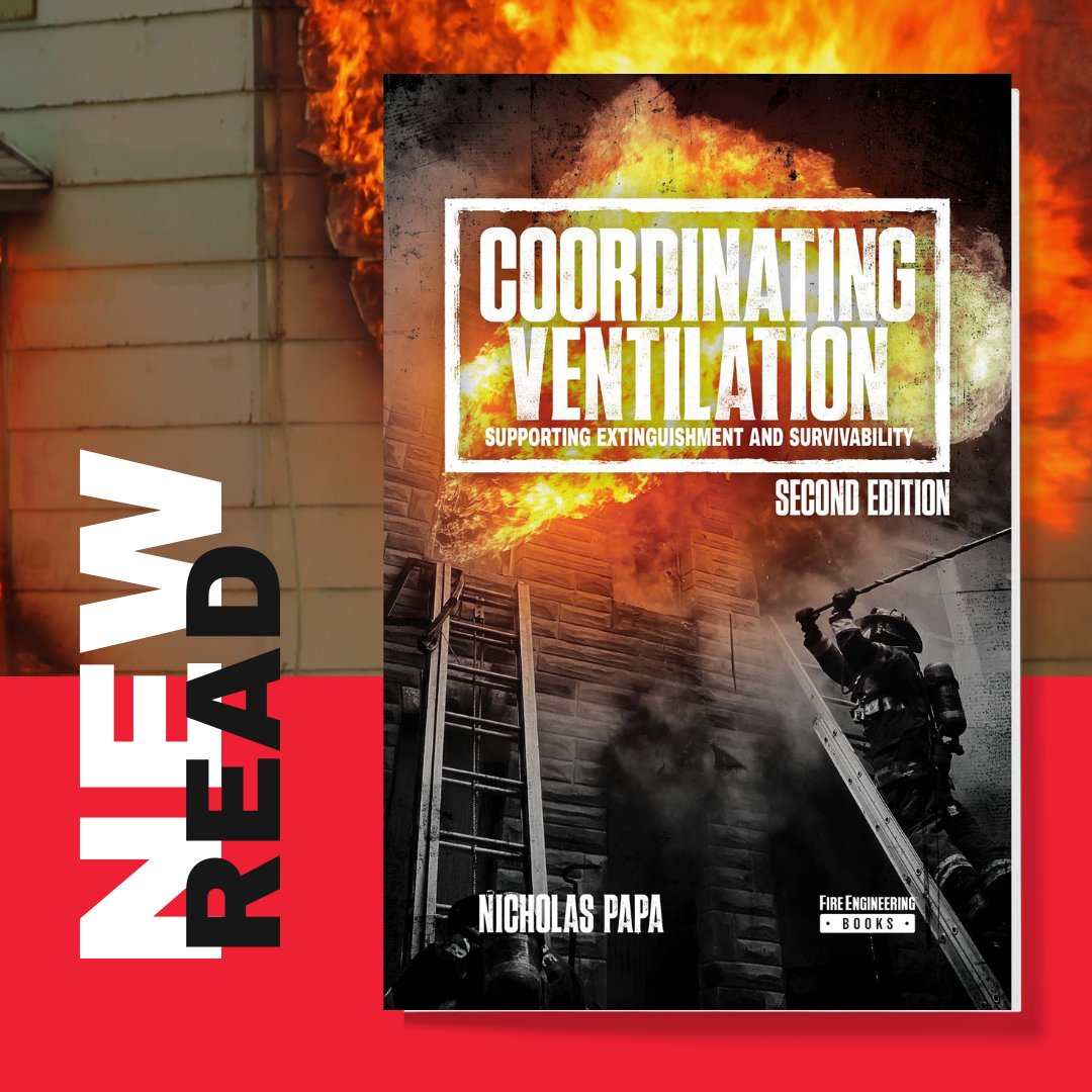 🚨 New Release Alert! Coordinating Ventilation: Supporting Extinguishment and Survivability, 2nd Ed. by Nicholas Papa. This expanded edition delivers a deeper, more refined exploration of ventilation as a fireground support function.

👉  ow.ly/xHf750Wf1jF