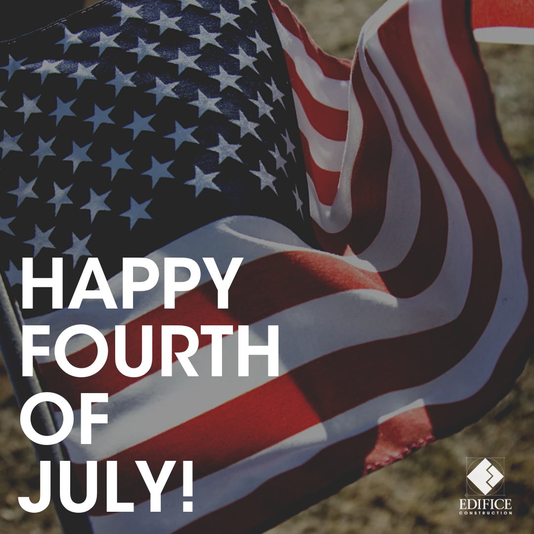 From everyone at Edifice Construction, Happy Fourth of July!

As you enjoy the holiday, please keep safety in mind! Handle fireworks with extreme care and make sure you are hydrating even if you don't feel thirsty.