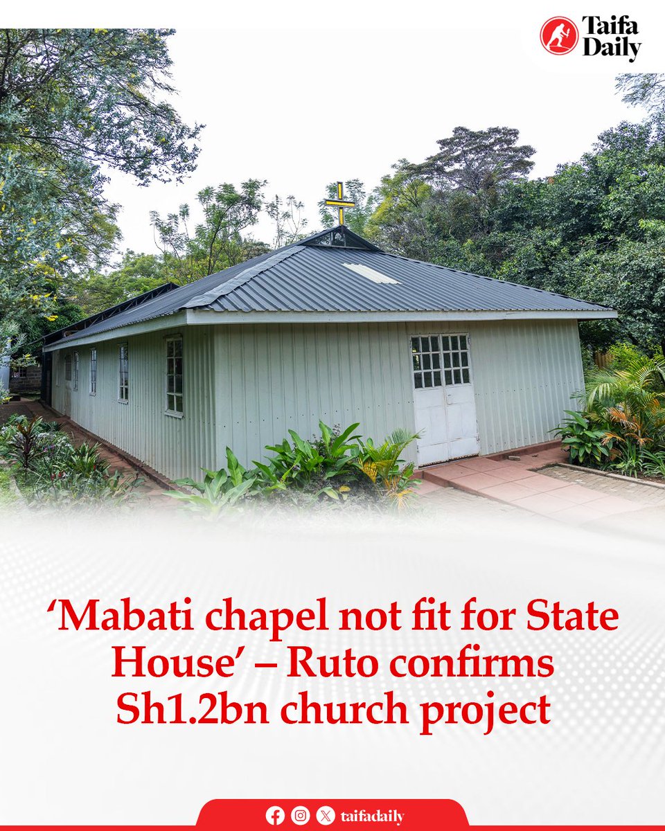 President William Ruto on Friday acknowledged the ongoing construction of a church within State House grounds, following a Daily Nation exposé.

He revealed that he found a ‘mabati’ (iron-sheet) structure previously serving as a chapel and deemed it unfit for the presidency.

The