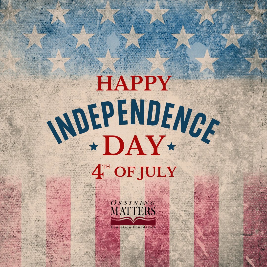 🇺🇸 Happy 4th of July from Ossining MATTERS!

Wishing everyone a joyful day filled with pride, gratitude, and celebration. 

Thanks for helping us support Ossining’s students — together we shine! 🎆❤️💙
#ossiningmatters #july4th #supportingeducation