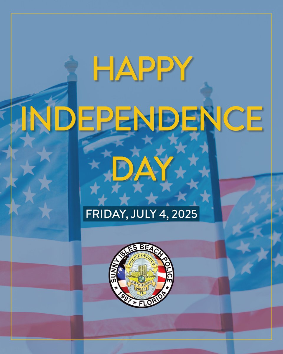 Happy Independence Day Sunny Isles Beach! 🇺🇸

To help keep everyone safe, our Police Department will maintain a heavy presence and increased visibility throughout the holiday weekend. Celebrate safely!