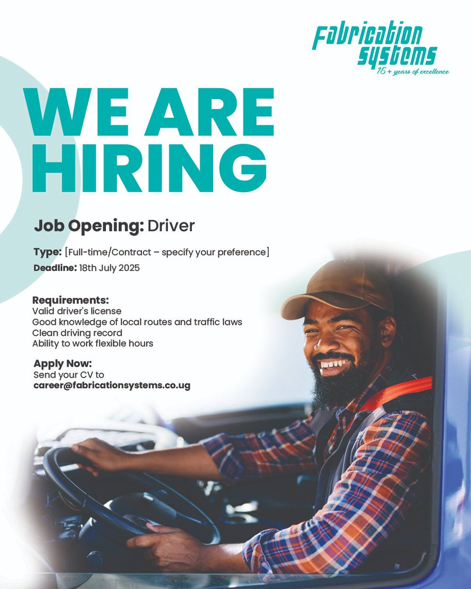 WE'RE HIRING!

Are you a skilled driver with a clean record &amp; great knowledge of local routes? Join our team &amp; drive the future with us.

📍 Type: Full-time/Contract
📅 Deadline: 18th July 2025
📩 Apply now via career@fabricationsystems.co.ug

#joinourteam  #FabricationSystems