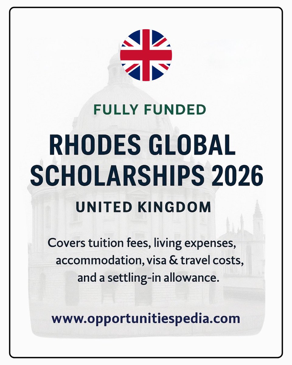 Rhodes Global Scholarships 2026 | Study at Oxford, UK 🇬🇧 | Fully Funded

Benefits:
✅ Full tuition &amp; college fees
✅ Living stipend
✅ Accommodation
✅ Return airfare
✅ Access to Oxford’s global network

🔗 Apply or Learn More: opportunitiespedia.com/rhodes-global-…