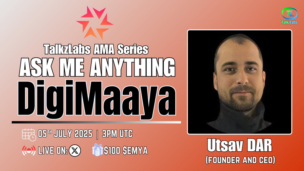 Talkz Labs (@talkzlabs) on Twitter photo 🎙️Upcoming AMA: TalkzLabs X <a href="/DigiMaaya/">Digi Maaya</a>
TalkzLabs Will be Hosting an #𝕏Space AMA with DigiMaaya.
🎁 REWARD: $100 $EMYA
📅 DATE: 5th July, 2025
⏰ TIME: 03:00PM UTC
📍 VENUE: x.com/i/spaces/1YqKD…
‼️Few rules for Twitter question,
Don't forget to follow the rules, otherwise 🎙️Upcoming AMA: TalkzLabs X <a href="/DigiMaaya/">Digi Maaya</a>
TalkzLabs Will be Hosting an #𝕏Space AMA with DigiMaaya.
🎁 REWARD: $100 $EMYA
📅 DATE: 5th July, 2025
⏰ TIME: 03:00PM UTC
📍 VENUE: x.com/i/spaces/1YqKD…
‼️Few rules for Twitter question,
Don't forget to follow the rules, otherwise