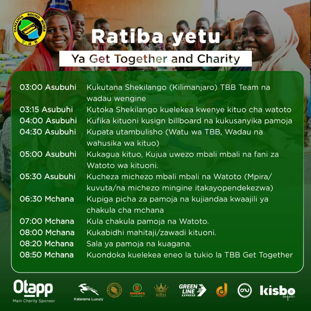 RATIBA YA TBB GET TOGETHER &amp; CHARITY (Jumapili, 06-07-2025)

Kwa msaada na maelezo juu ya namna ya kujumuika nasi piga simu:
0719878900,
0762933848, au
0625701137.

Cc: <a href="/TBoundBuses/">Tanzania Bound Buses</a>