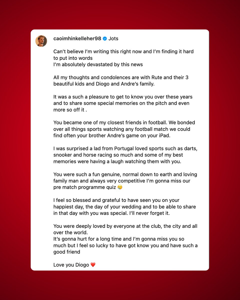 "One of my closest friends in football"

Caoimhin Kelleher’s emotional tribute to Diogo Jota ❤️