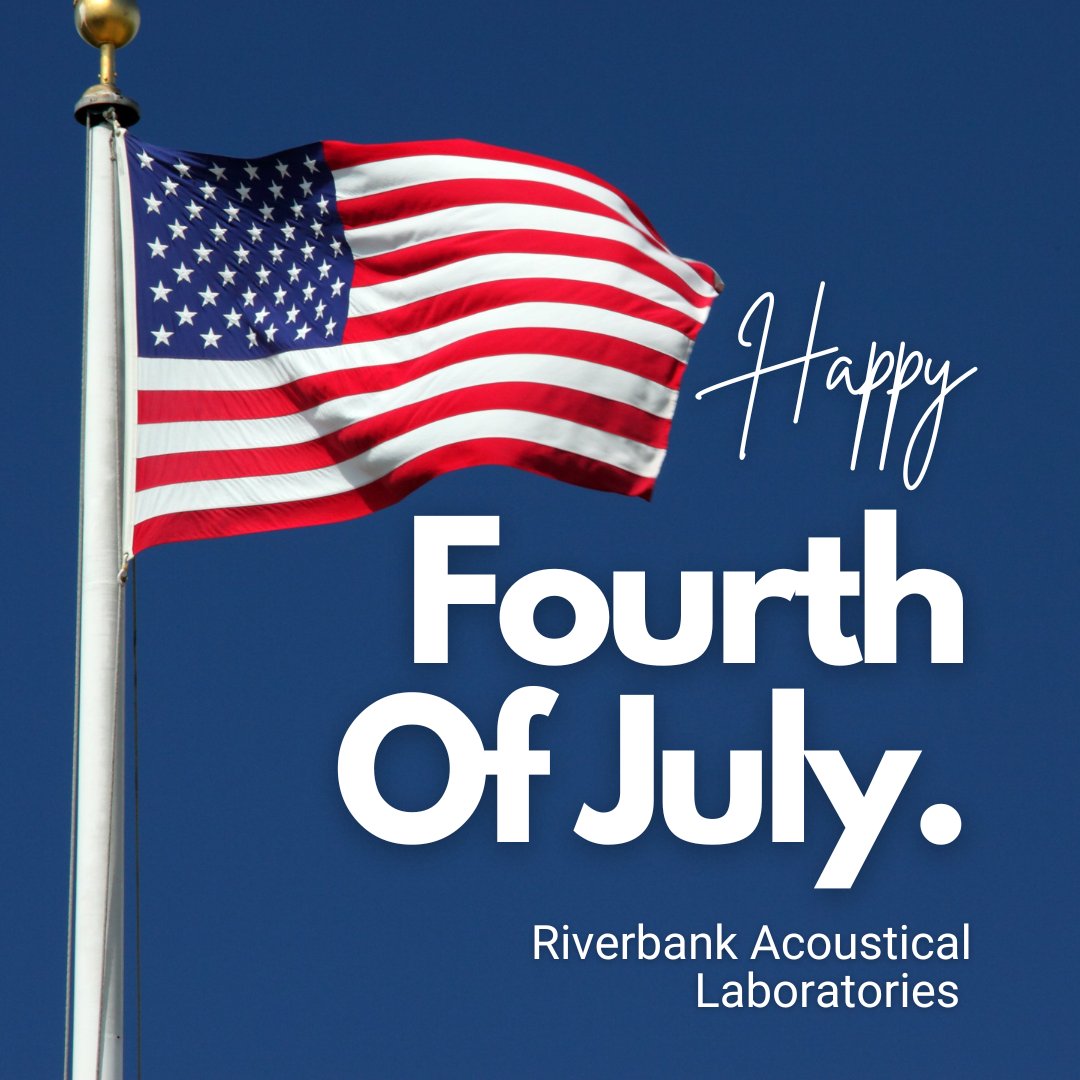 Here's to fireworks, freedom, and a fantastic 4th! Happy Independence Day from Riverbank Acoustical Laboratories. 🎆