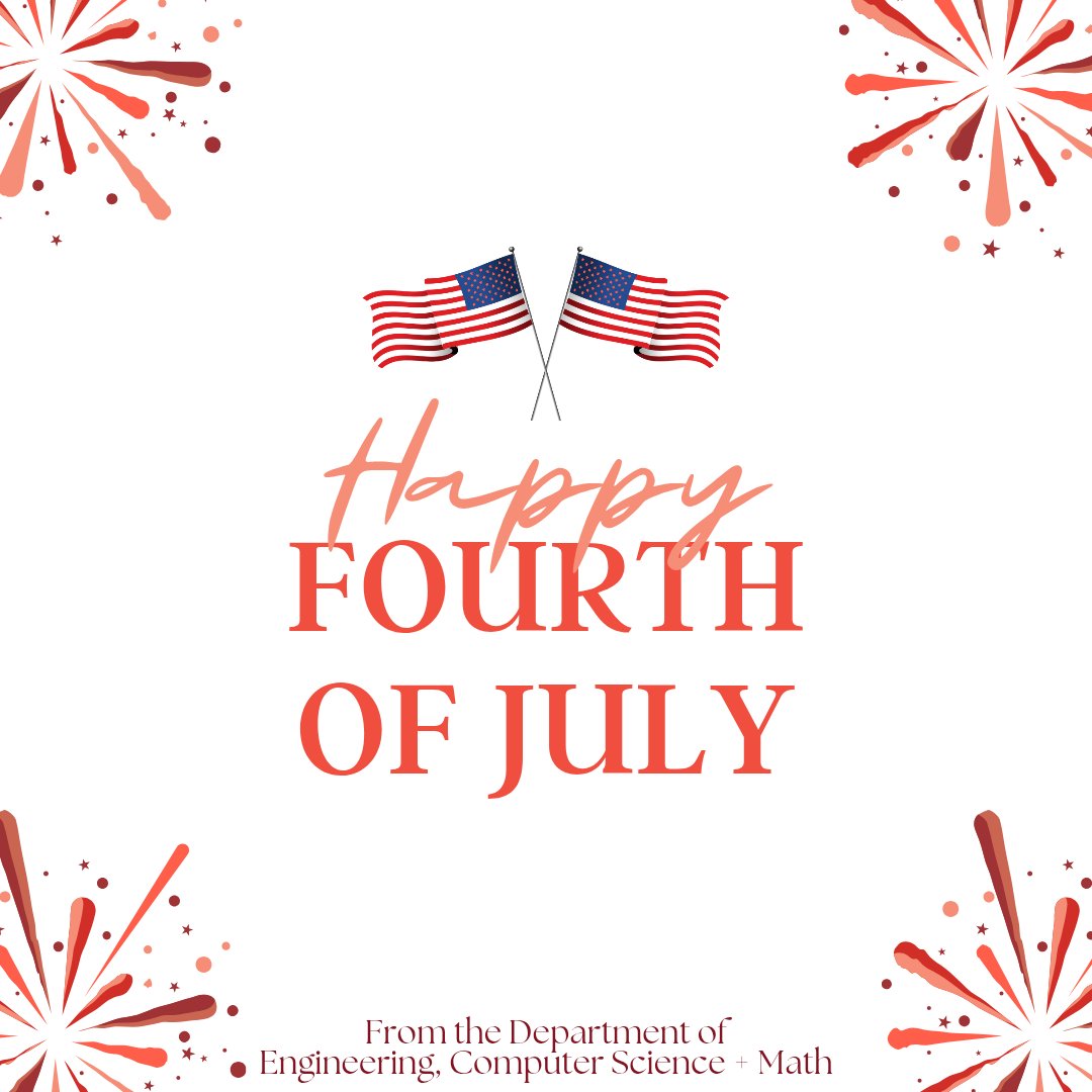 oc_cecs's tweet image. The Department of Engineering, Computer Science + Math wishes you a Happy 4th of July!