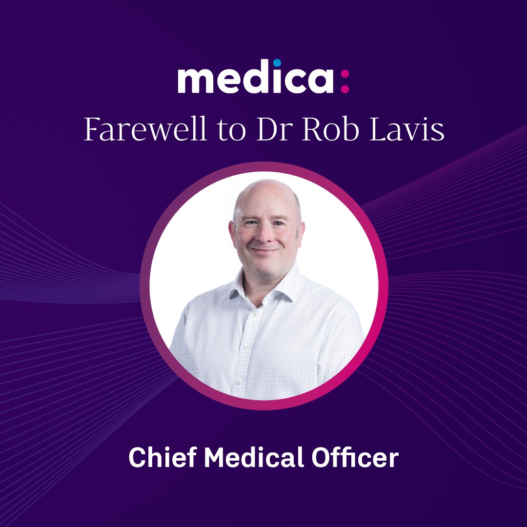 Today we say farewell to Dr. Rob Lavis, our Chief Medical Officer. After 8+ years at Medica, supporting teams in the UK, Ireland &amp; US, we thank him for his contribution and wish him every success in the future.