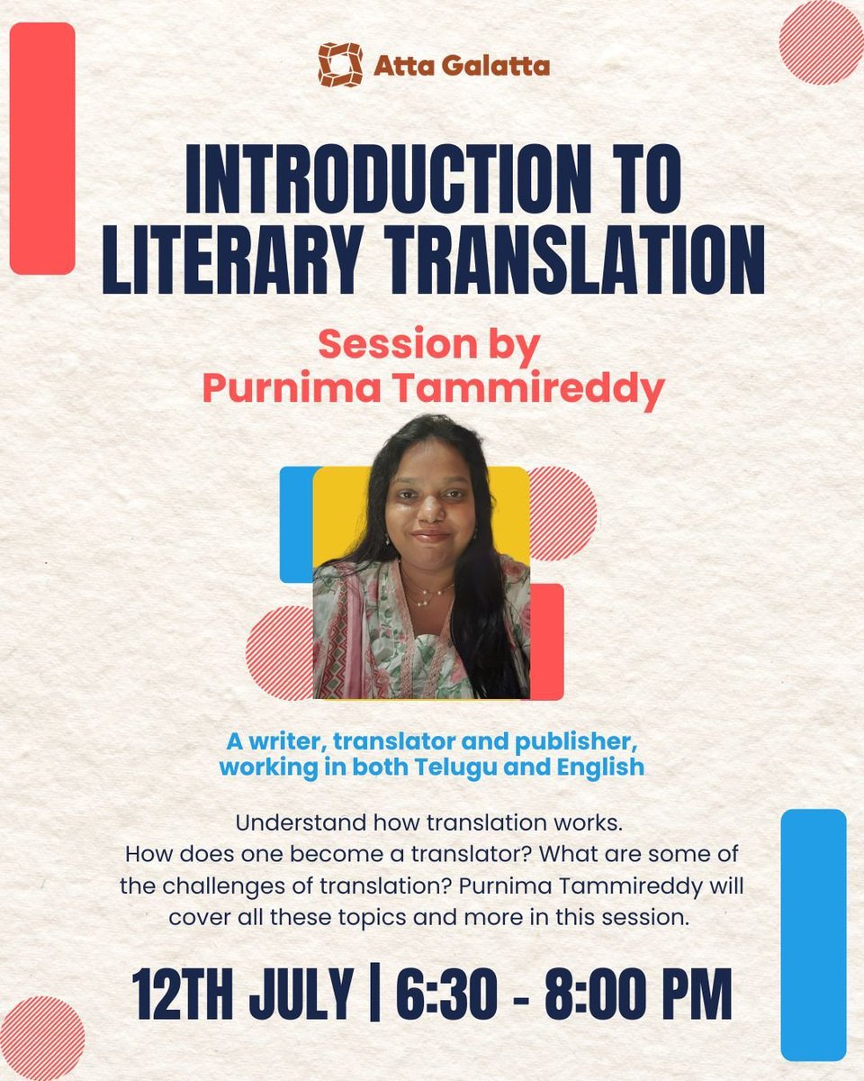 Have you ever wondered what it takes to translate a poem or a story or even an ad? Have you thought of doing one yourself, but never mustered courage? 

Come to @attagalatta on 12th July, 6:30 pm and I'll try to help you debunk some of the myths around languages and translation.