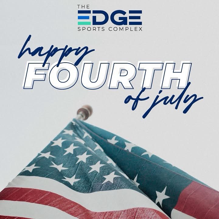 Happy 4th of July from all of us at The Edge Sports Complex! 🇺🇸

Today, we celebrate the land we love — and the freedom that makes it all possible.

Wishing you a safe, fun-filled, and active Independence Day! 🔴⚪🔵