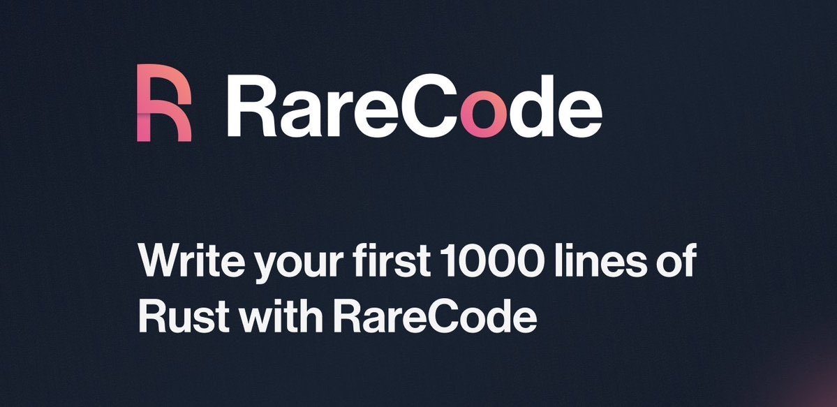 Banner image that says “Write your first 1000 lines of Rust with RareCode”