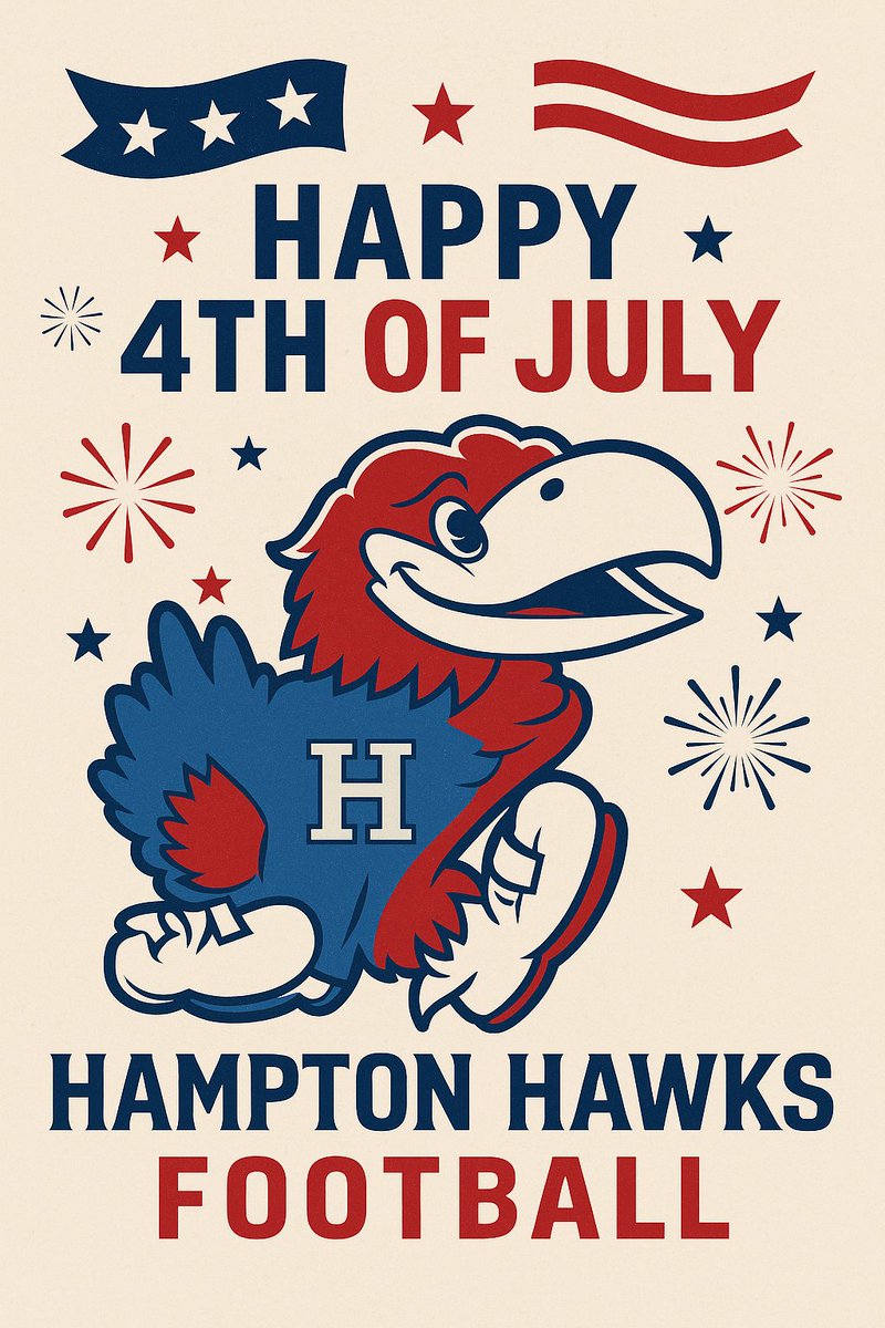HamptonHawksFB's tweet image. Happy Independence Day from the Hampton Football Family.