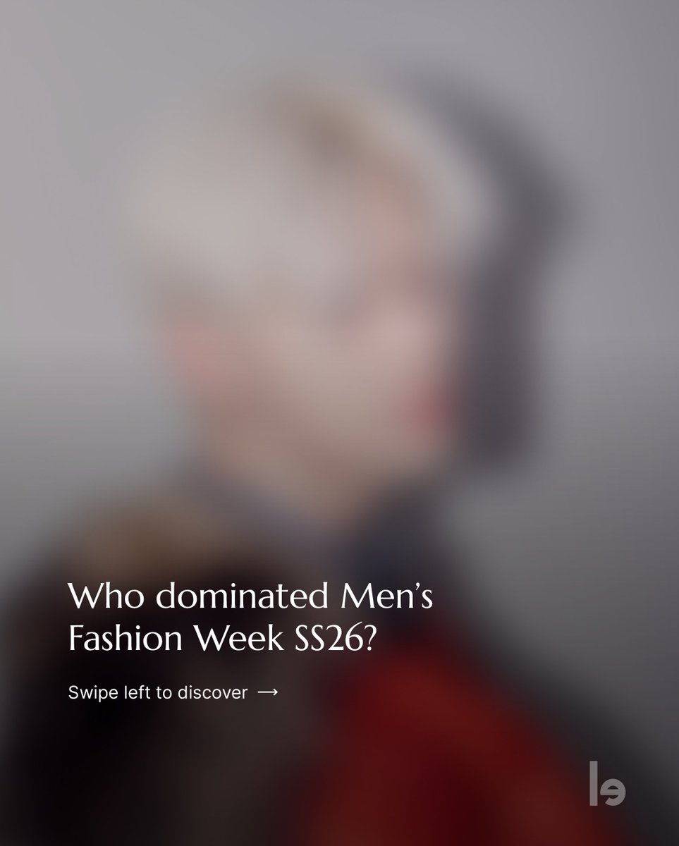 lefty_io's tweet photo. Who topped the ranks of Men's FW SS26?
Bold creatives, new icons redefining masculinity, disruptor brands shaking up runways & feeds.
Discover below:
https://t.co/hLQ5mBLx7O
#pfw #mfw #dior #louisvuitton #saintlaurent #prada #jacquemus #txt #mingyu #apo #mile #kylianmbappe https://t.co/hezyYuH4yu