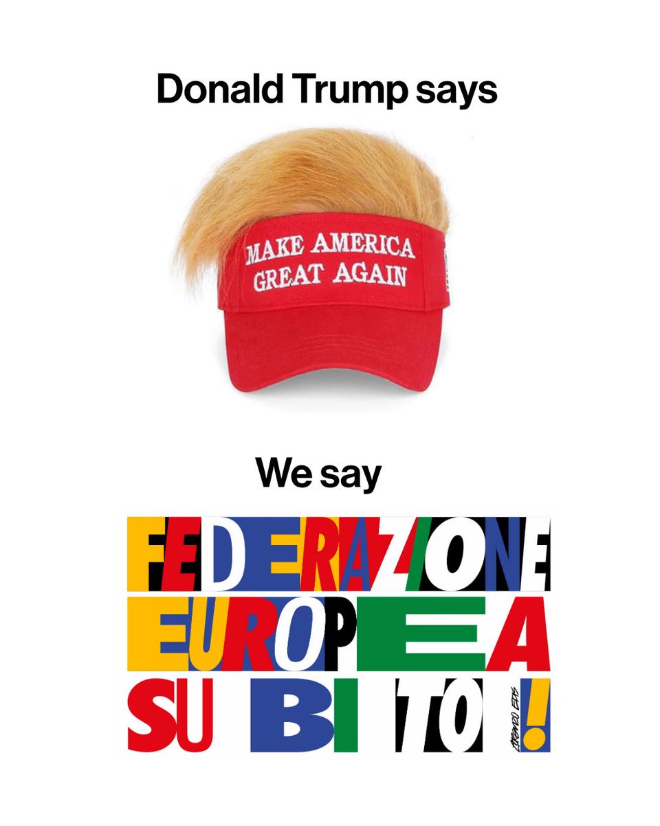 Donald Trump says "Make America Great Again"
We say "FEDERAZIONE EUROPEA SU-BI-TO!"
.
Donate to the European Federalists to change Europe federalists.eu/donate 
We thank you with unique artworks to show your vision of Europe.