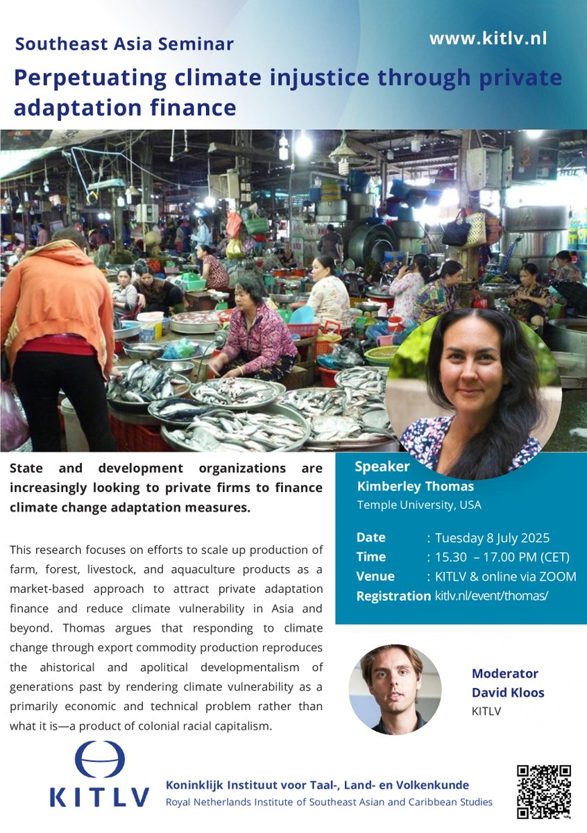 Join the <a href="/KITLV_KNAW/">KITLV</a> SEA seminar on “Perpetuating climate injustice through private adaptation finance” to critically examine how state and development organizations seek private sector investment to help bankroll social projects.

July 8 @ 3:30 pm CET
kitlv.nl/event/thomas/