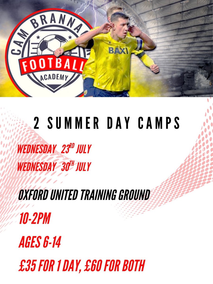 CBrannaganfootball (@cbrannaganfa) on Twitter photo ☀️Summer Day Camps ☀️
We are pleased to announce that we will be running 2 Summer Day Camps this month🔥
📆 23rd July
📆 30th July
10 a.m. - 2 p.m.
Ages 6-14
📍Oxford United Training Ground (OX4 2RR)
Price : £35 for 1 day, £60 for both
📧 Cbrannaganfootball@hotmail.com ☀️Summer Day Camps ☀️
We are pleased to announce that we will be running 2 Summer Day Camps this month🔥
📆 23rd July
📆 30th July
10 a.m. - 2 p.m.
Ages 6-14
📍Oxford United Training Ground (OX4 2RR)
Price : £35 for 1 day, £60 for both
📧 Cbrannaganfootball@hotmail.com
