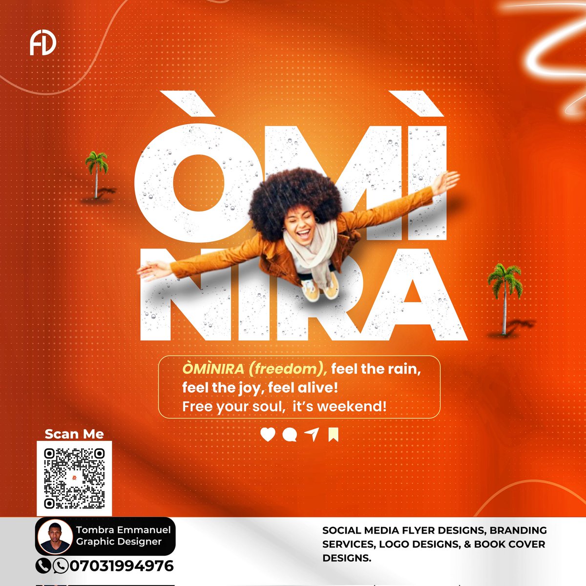Òmìnira (freedom).
Feel the joy, feel alive.
Free your soul, it's weekend!

For all your quality social media flyer designs, DM me today.

#graphicdesigner #VisualArt #visualdesigner #graphicdesign