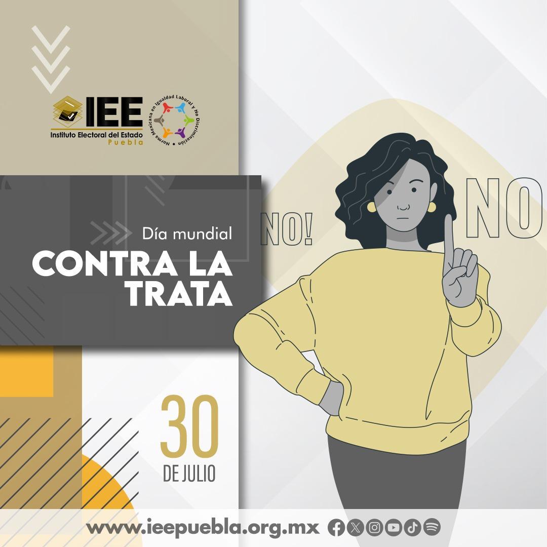 🙅‍♀️🚫Este #Díamundialcontralatrata tomemos conciencia sobre los derechos de todas las personas, haciendo un llamado para erradicar este delito que lesa a la humanidad. En el #IEEPuebla expresamos nuestro compromiso para construir un mundo sin violencia.