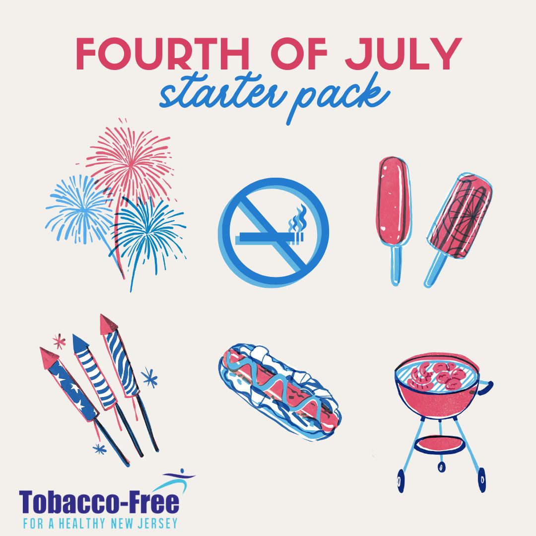 This Independence Day, Declare YOUR Freedom from Tobacco!  As we celebrate the birth of our nations, let's also celebrate freedom from addiction.  Choosing to live tobacco free means more time with loved ones and a healthier future for NJ. # TobaccoFreeNJ #SmokeFree Summer