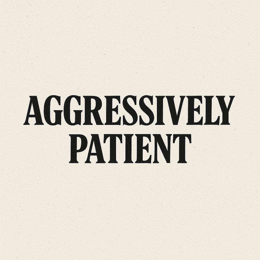 Aggressively Patient – The Relentless Calm
Never Settling – Always Striving:
I refuse to be complacent. I pursue growth, excellence, and improvement with intensity.
I move with urgency—even when progress is slow.

#AggressivelyPatient #RelentlessCalm #NeverSettle #AlwaysStriving
