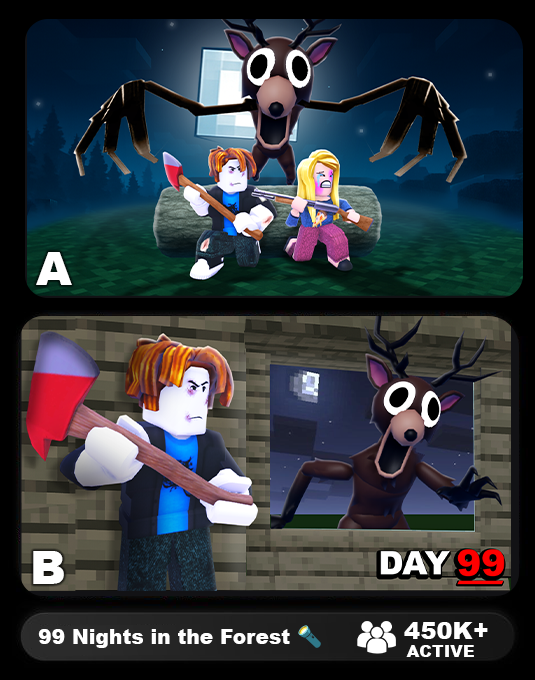 A/B Thumbnail test for "99 Nights in the Forest 🔦"

Which one would you click on? 💇‍♂️