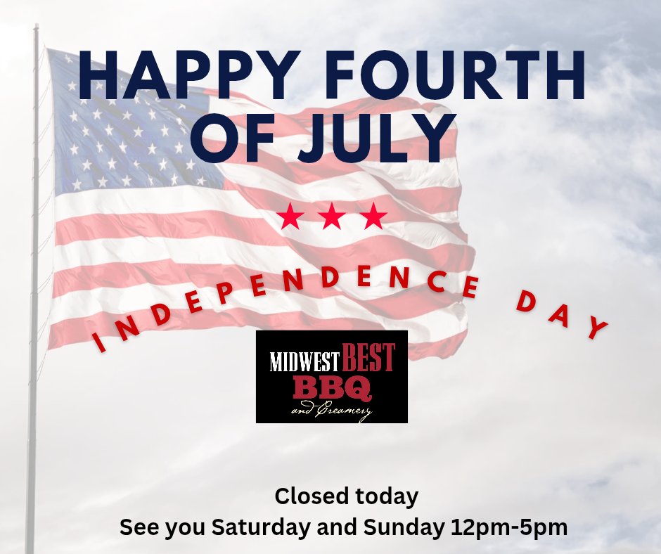 MidwestBestBBQ's tweet image. Happy 4th of July! We are closed today and will have holiday hours Saturday and Sunday 12pm-5pm. Enjoy this day and celebrate!