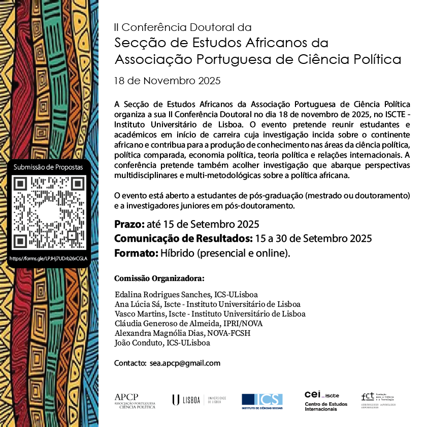 Encontra-se aberta, até 15 de Setembro, a chamada para a II Conferência Doutoral da Secção de Estudos Africanos da Associação Portuguesa de Ciência Política, que se realizará no dia 18 de novembro. 

Link para submissão de trabalhos: forms.gle/LPJHj7UDrb26rC…