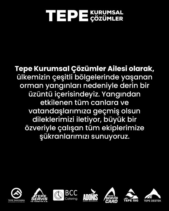 Tepe Kurumsal Çözümler Ailesi olarak ülkemizin çeşitli bölgelerinde yaşanan orman yangınları nedeniyle derin bir üzüntü içerisindeyiz. Yangından etkilenen tüm canlara ve vatandaşlarımıza geçmiş olsun dileklerimizi iletiyor, özveriyle çalışan ekiplerimize şükranlarımızı sunuyoruz.