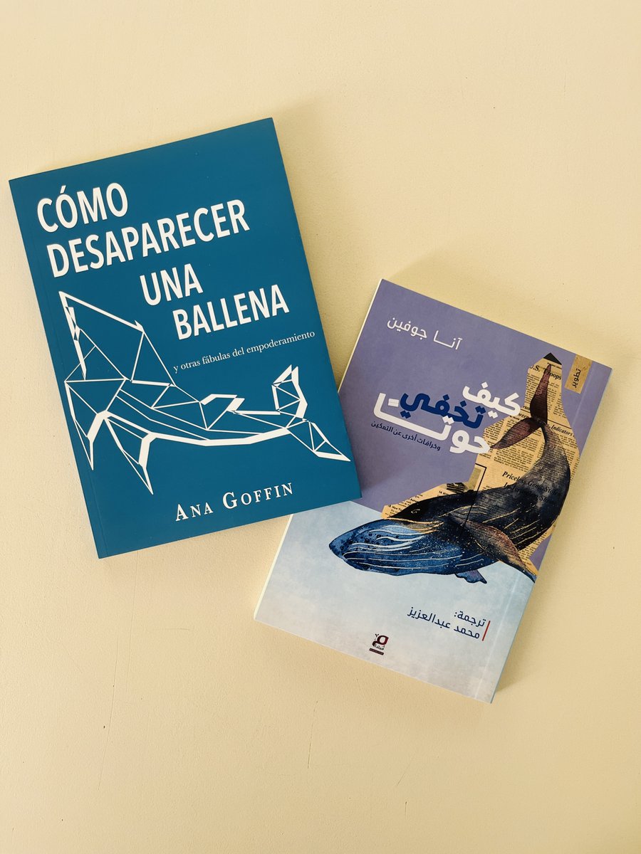 Algunas de las obras de nuestros autores viajan hasta otras lenguas lejanas: @AnaGoffin cuentan ya con una traducción al árabe de “Cómo desaparecer una ballena y otra fábulas del empoderamiento” en la bella editorial de Mobtada Bookstore en Egipto. 🐳 

#LibrosDelMarqués