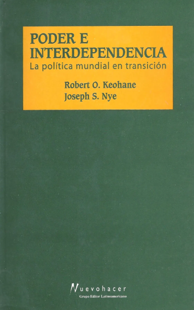 📚 CLÁSICOS DE LA CIENCIA POLÍTICA

🧐Hoy exploramos 𝑷𝒐𝒅𝒆𝒓 𝒆 𝒊𝒏𝒕𝒆𝒓𝒅𝒆𝒑𝒆𝒏𝒅𝒆𝒏𝒄𝒊𝒂 (1977) de Keohane y Nye, obra que revolucionó el estudio de las RRII al desafiar el realismo clásico. Un marco para entender la política global en la era de la complejidad.