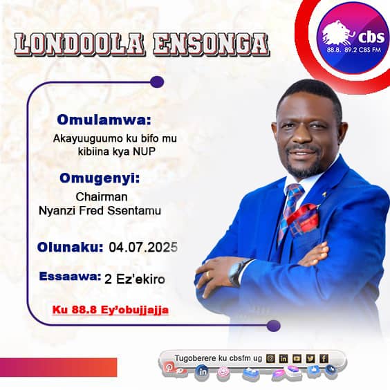 Leero mu Program Londoola Ensonga ku 88.8  Ey'obujjajja tosubwa munna <a href="/NUP_Ug/">National Unity Platform</a> Chairman Nnyanzi ku nsonga z'akayuuguumo ku bifo mu kibiina.
Etandika ku ssaawa bbiri zennyini.
#CBSFmUpdates