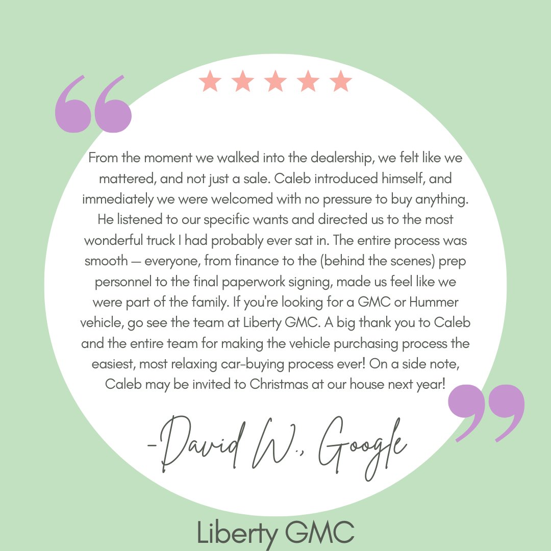 What an amazing journey, David! We're thrilled Caleb and the Liberty GMC team made you feel like family from start to finish. Smooth, pressure-free, and full of heart, just the way car buying should be. And hey, Caleb might just RSVP for Christmas! 🎄