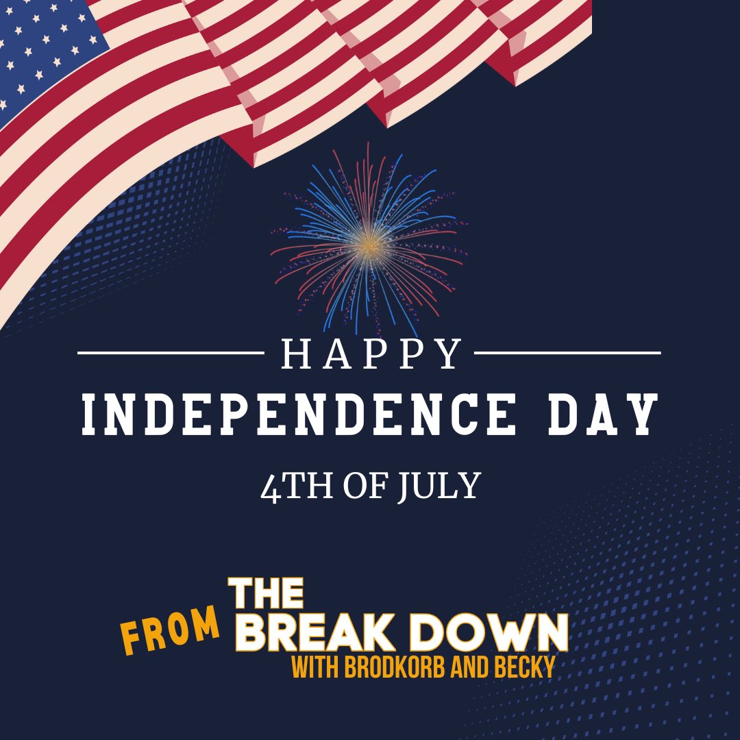 BBBreakPod's tweet image. 🇺🇸 Happy 4th of July from The Break Down with Brodkorb and Becky! 🇺🇸