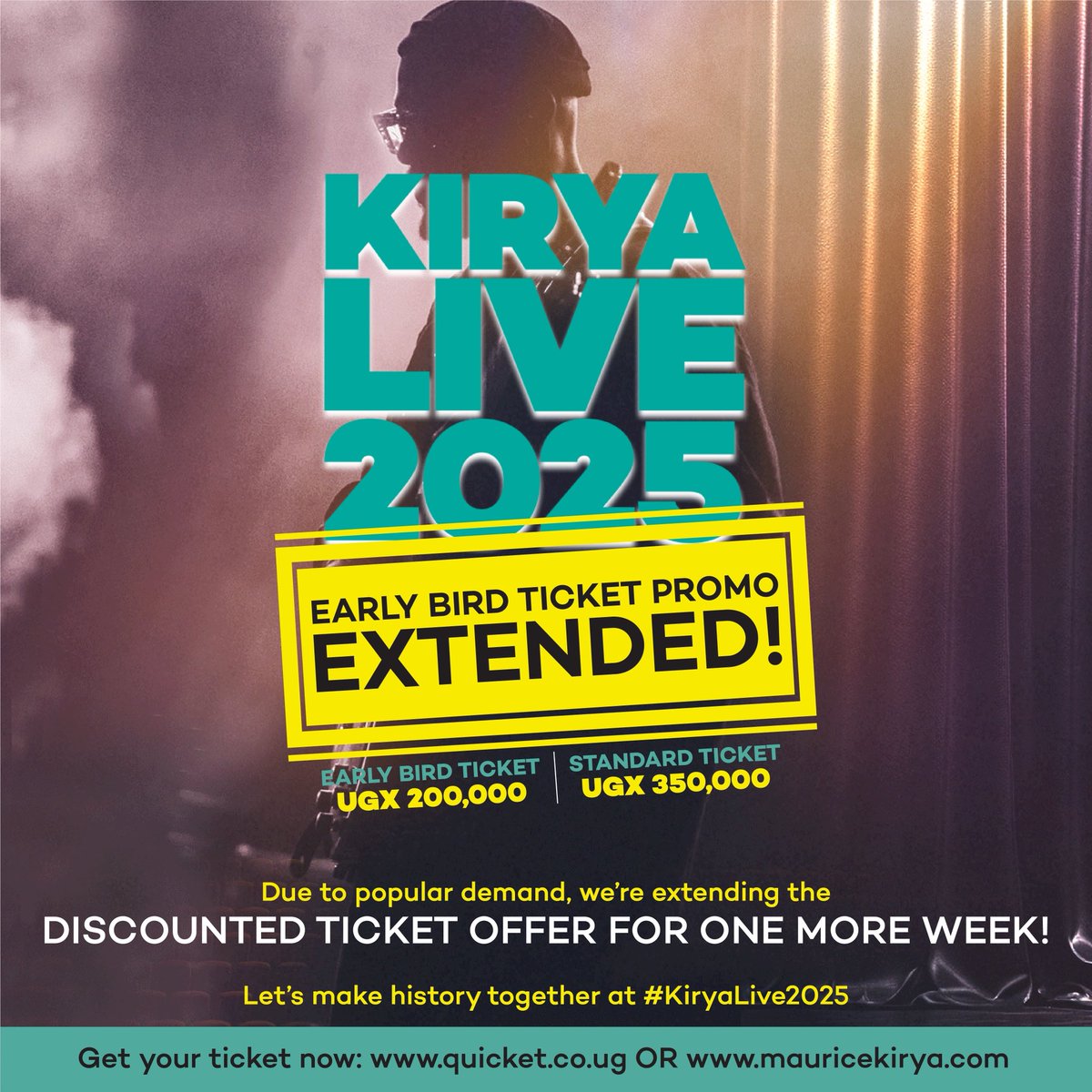 mauricekirya's tweet image. 🎟️ KiryaLive2025 Early Bird Ticket Promo Extended! 🤩 🚨
Due to POPULAR DEMAND, we’re extending the discounted ticket offer for one more week! 🤩
#KiryaLive2025
🎟️ To Get your ticket now visit—
👉 quicket.co.ug
👉 mauricekirya.com