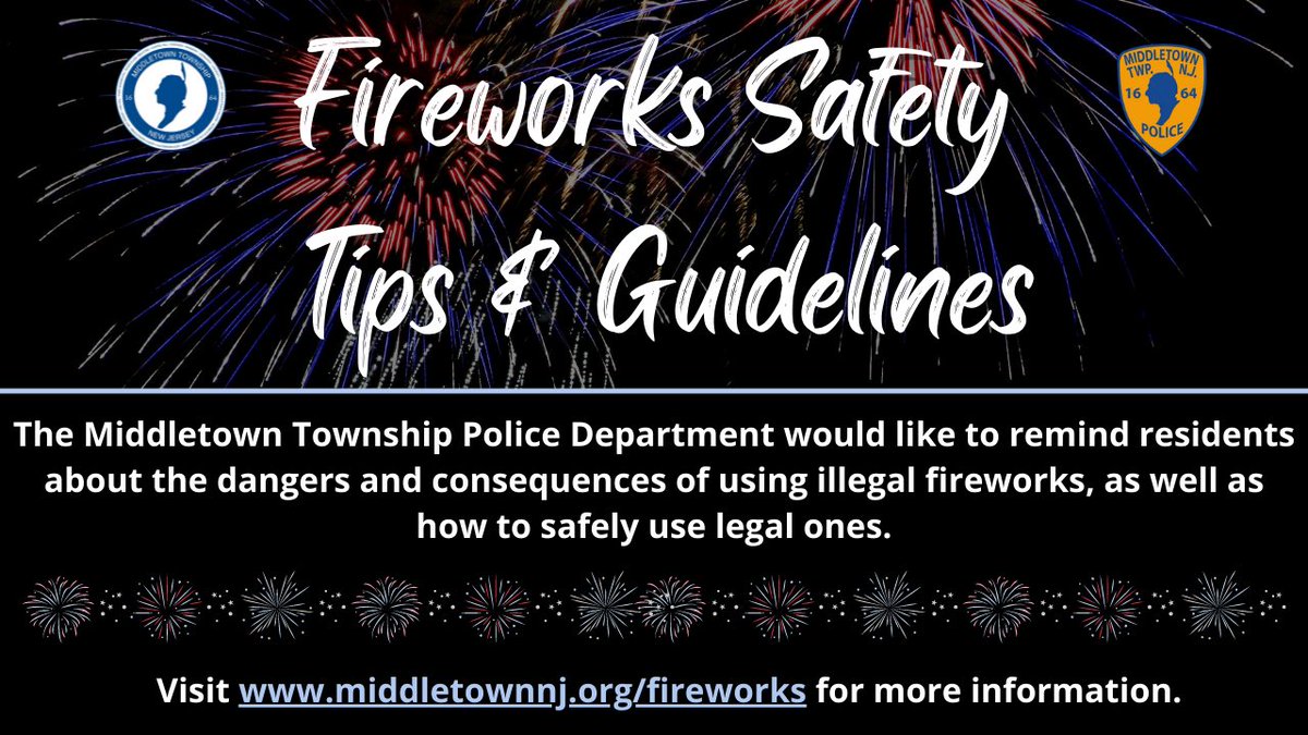 Happy 4th of July! 🇺🇸

Visit middletownnj.org/fireworks for the Middletown Township Police Department’s fireworks safety tips and guidelines. 🎆