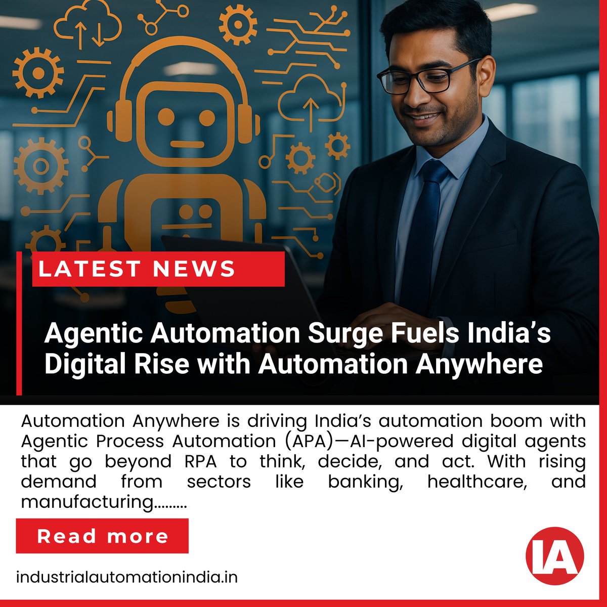 Industrial Automation Magazine (@benichettiar) on Twitter photo India’s Automation Tsunami Is Here — and It Thinks for Itself.Agentic Process Automation (APA) isn’t just the next step in enterprise automation — it’s the leap India has been preparing for. And Automation Anywhere is leading the charge.
Read More - industrialautomationindia.in/news/automatio… India’s Automation Tsunami Is Here — and It Thinks for Itself.Agentic Process Automation (APA) isn’t just the next step in enterprise automation — it’s the leap India has been preparing for. And Automation Anywhere is leading the charge.
Read More - industrialautomationindia.in/news/automatio…