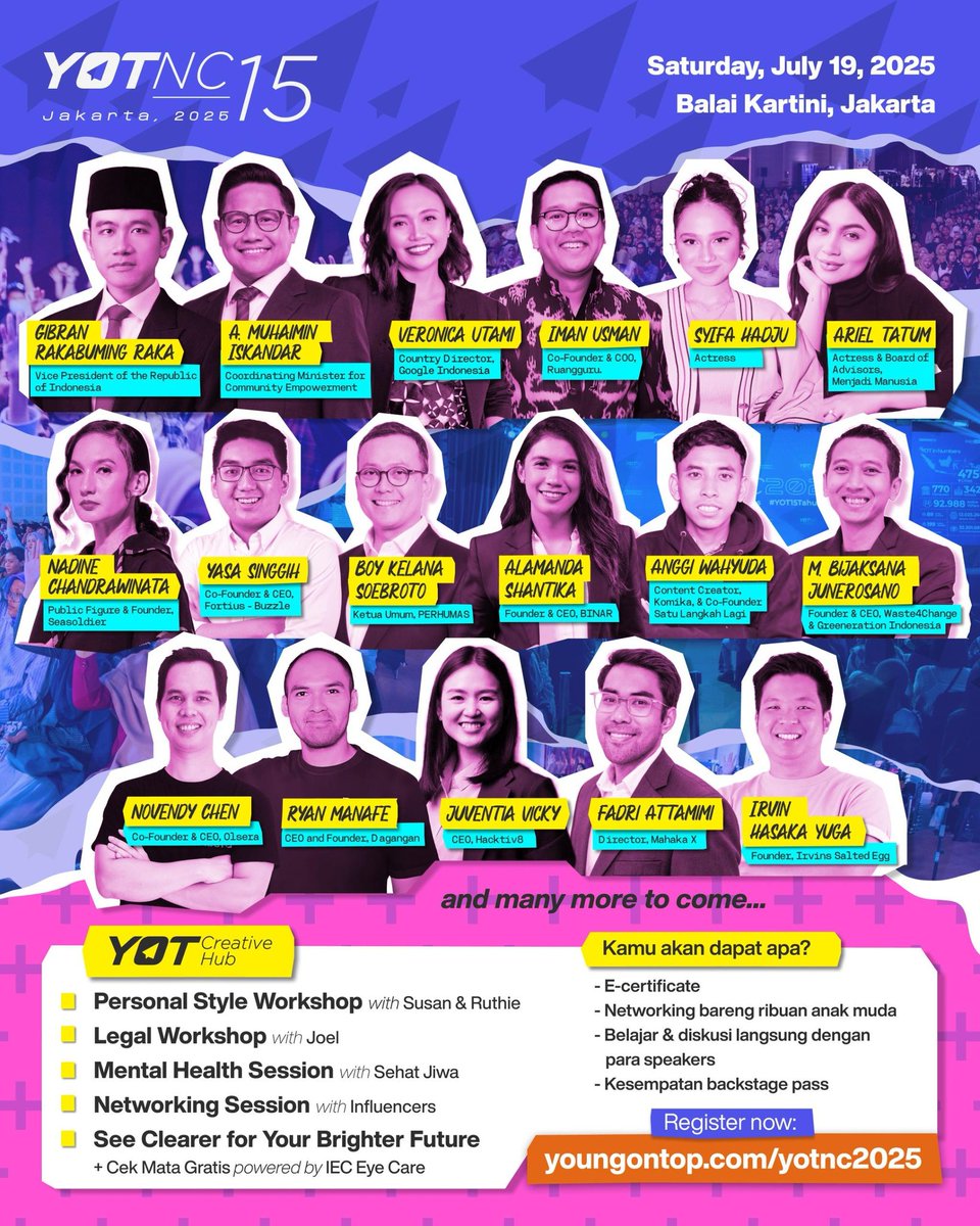 Line up pembicara YOT National Conference 15, Sabtu 19 Juli 2025 di Balai Kartini Jakarta.

Kita ga bahas politik, tp bahas AI + generasi muda Indonesia hrs ngapain utk bs sukses usia muda. #mudasukses #yotnc15 

Link: youngontop.com/yotnc2025 ,yuk join brg ribuan yg sdh daftar.