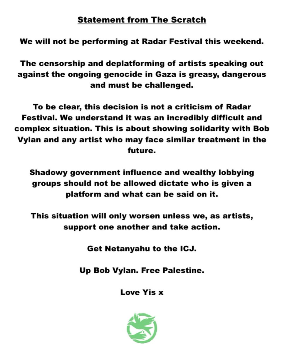 IPSC (@ipsc48) on Twitter photo Great solidarity from Irish band The Scratch who are boycotting Radar festival 2025 because of Bob Vylan being removed from the bill. The duo were dropped as headliners after their performance at Glastonbury, where they showed their support for Palestine. 
#SolidarityIsAVerb Great solidarity from Irish band The Scratch who are boycotting Radar festival 2025 because of Bob Vylan being removed from the bill. The duo were dropped as headliners after their performance at Glastonbury, where they showed their support for Palestine. 
#SolidarityIsAVerb