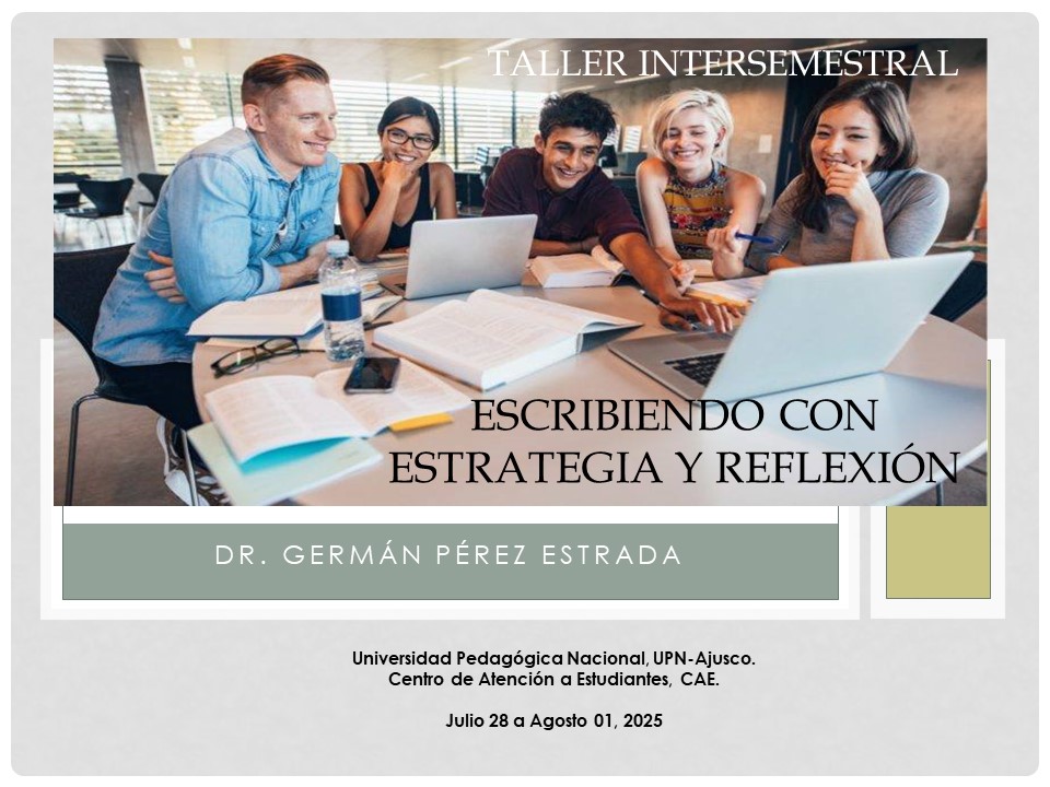 Estimados estudiantes del taller intersemestral UPN "Escribiendo con estrategia y reflexión", con mucho gusto nos vemos del 28 de julio 
Dr. Germán Pérez 
#ProfesorUniversitario y #Consultor en #formacion y #aprendizaje
#AutorregulacionDelAprendizaje #ProfesionalesReflexivos