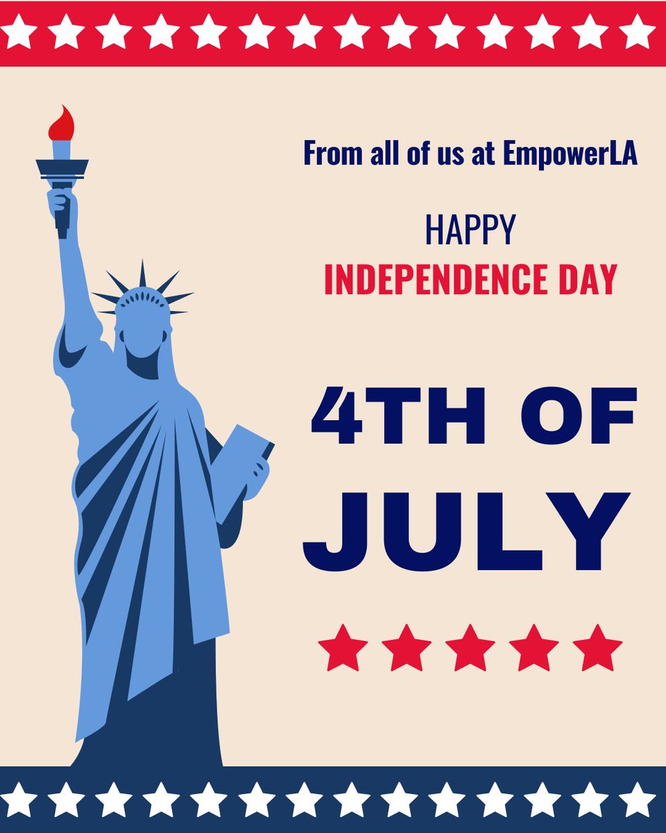 From all of us at EmpowerLA, happy 4th of July! 🎆