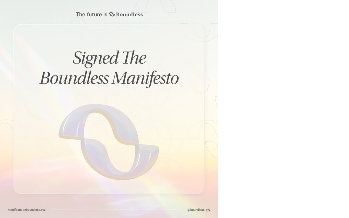 Just Signed The <a href="/boundless_xyz/">Boundless</a> Manifesto. Committing to an abundant future.