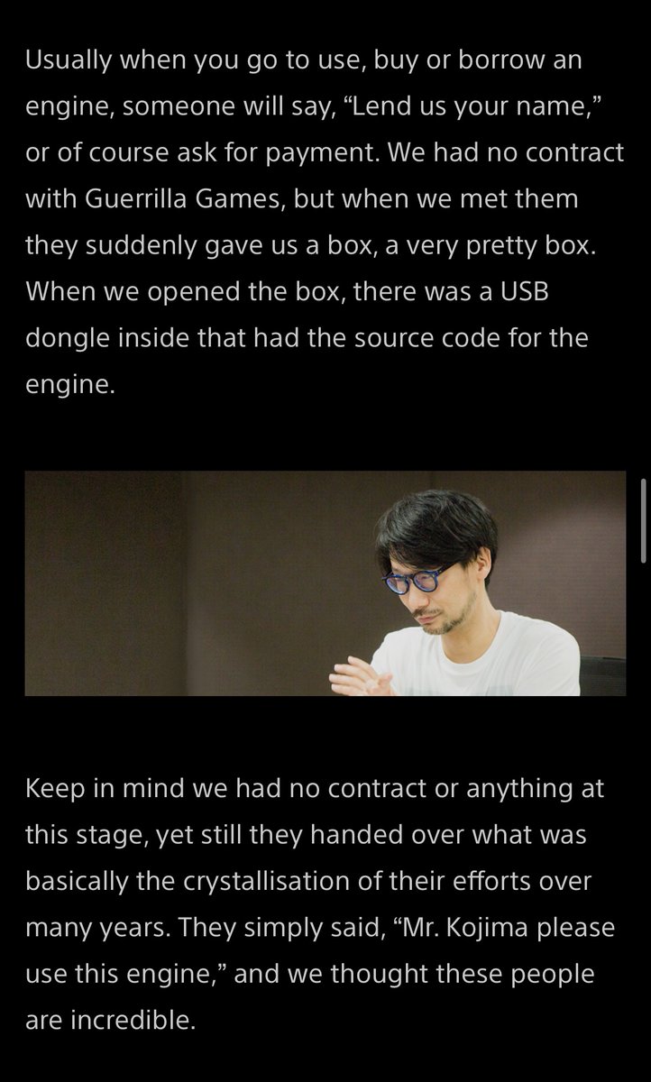 I think it’s worth pointing out that the creators of the Death Stranding engine didn’t sell it to Kojima—they gave it to him. I’ve worked in software for close to 20 years and I’ve never heard of a company just giving away a product worth tens of millions/hundreds of person-years