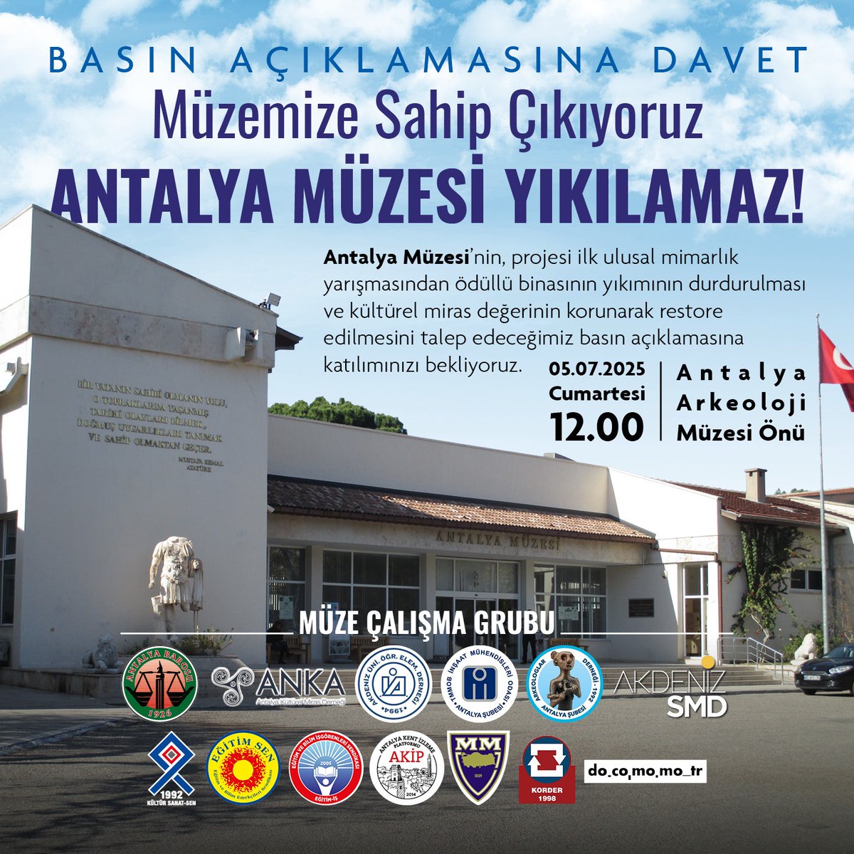 Müzemize Sahip Çıkıyoruz
ANTALYA MÜZESİ YIKILAMAZ!
Antalya Müzesi’nin, projesi ilk ulusal mimarlık yarışmasından ödüllü binasının yıkımının durdurulması ve kültürel miras değerinin korunarak restore edilmesini talep edeceğimiz basın açıklamasına katılımınızı bekliyoruz.