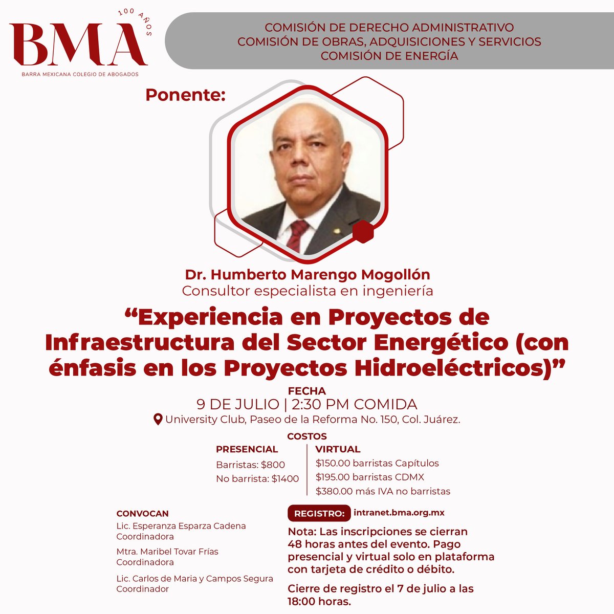 ⚡ 9 DE JULIO | CDMX
📍 University Club
👷 Dr. Humberto Marengo Mogollón
🗣️ “Experiencia en Proyectos de Infraestructura del Sector Energético (con énfasis en los Proyectos Hidroeléctricos)”
💡 Conoce de primera mano los desafíos y aprendizajes en el desarrollo de grandes obras
