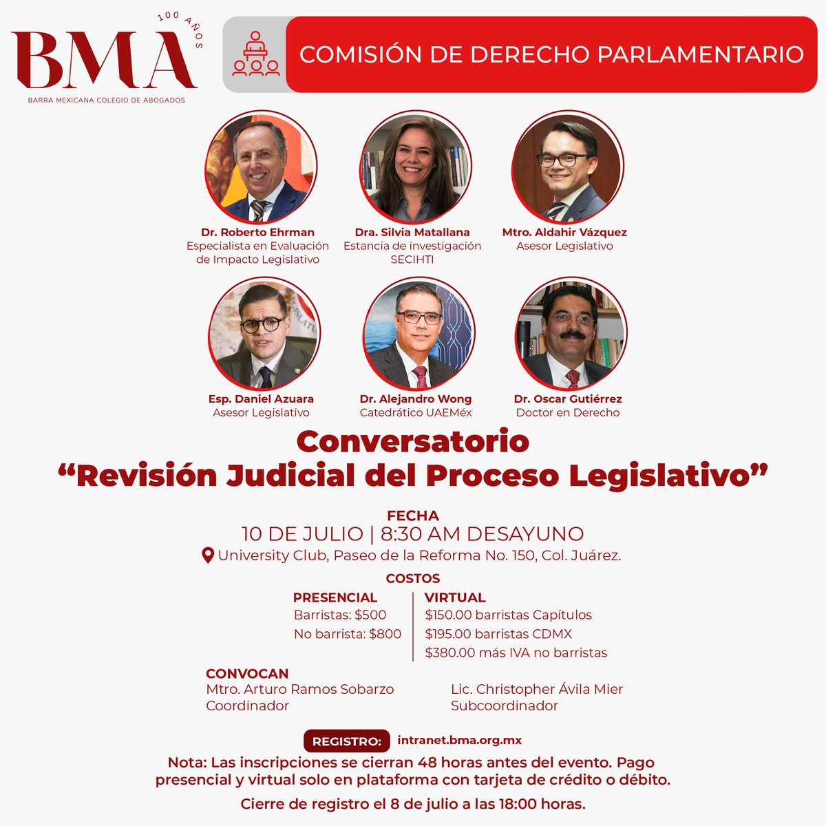 🏛️ 10 DE JULIO | CDMX
📍 University Club
🗣️ Conversatorio: “Revisión Judicial del Proceso Legislativo”
👥 Participan: Dr. Roberto Ehrman, Dra. Silvia Matallana, Mtro. Aldahir Vázquez, Esp. Daniel Azuara, Dr. Alejandro Wong, Dr. Oscar Gutiérrez
☕ 8:30 AM | Desayuno
🔍 Analiza con