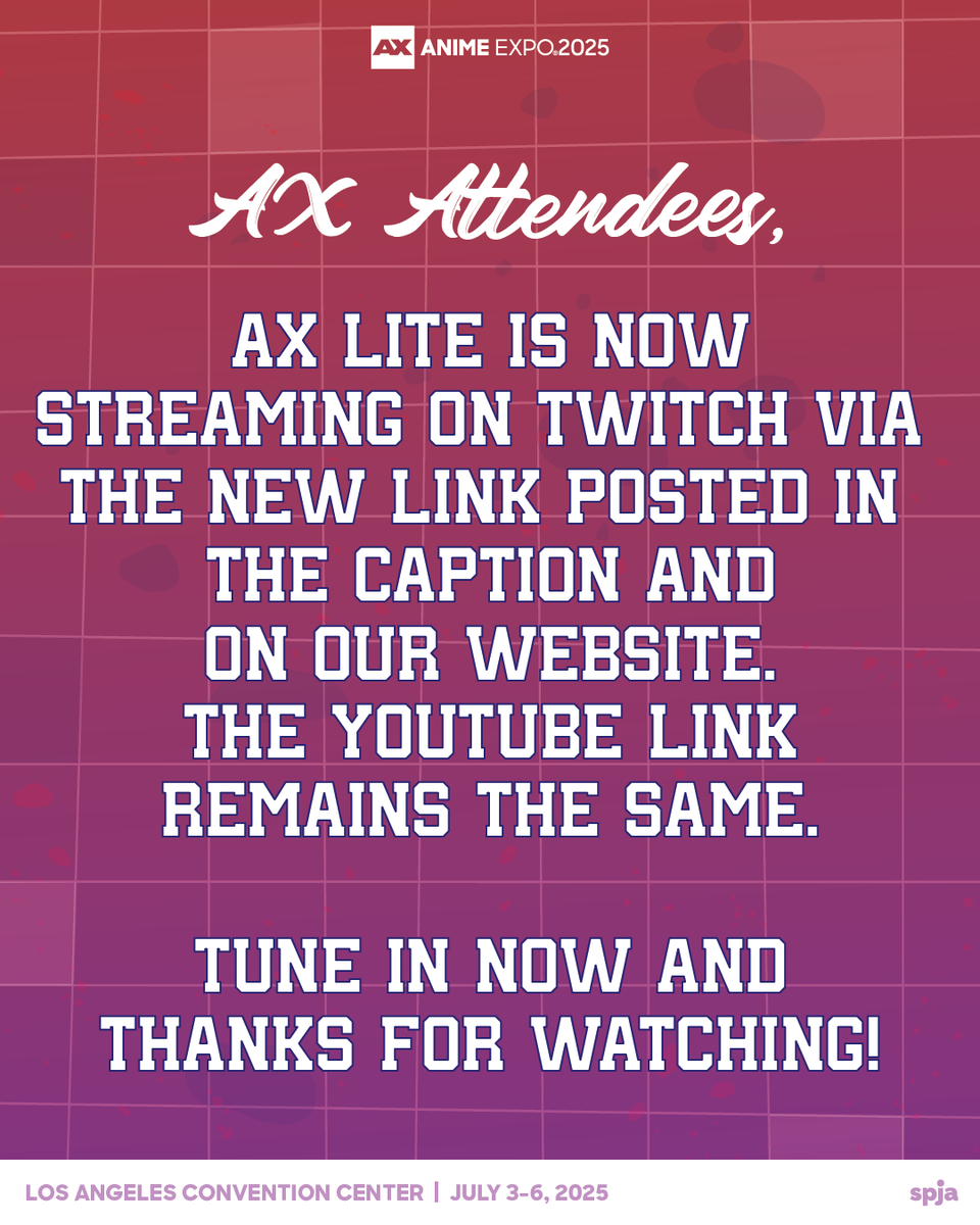 AnimeExpo's tweet photo. AX Attendees, AX Lite is now streaming on Twitch via the NEW LINK posted in the caption and on our website. The Youtube link remains the same. 🎥 Tune in now and thanks for watching!
👾 Twitch: https://t.co/T5Ahh65SGM
▶️ YouTube: https://t.co/igGML9qAbm
#AXLite #AX2025 #AnimeExpo