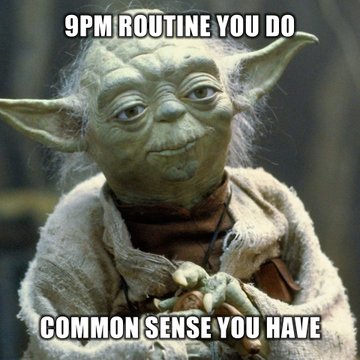 Take your valuables inside you do. Lock your car you do. Turn on your lights you do.  

A happy July 4th weekend you have.  
#CheesyWeAre #9PMRoutine