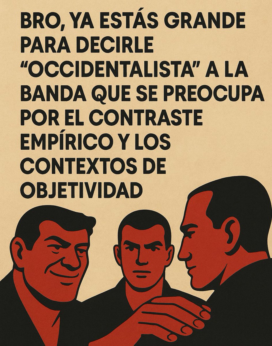 AnthropoGux's tweet photo. Algo que suelo escuchar en ciertas facultades de ciencias sociales, y que yo mismo repetí en mis primeros semestres, es la idea de que cualquier intento de rigor metodológico (sea racionalidad, empirismo o simple transparencia) termina siendo o “positivista” u “occidentalista”. https://t.co/KtQidTdME8